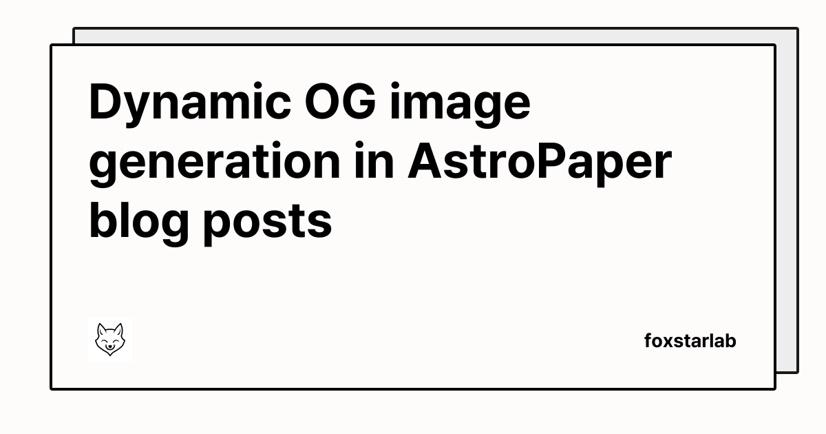 Dynamic OG image generation in AstroPaper blog posts